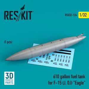 RESKIT RSU32-0124 610 GALLON FUEL TANK FOR F-15 (J, DJ) &amp;quot;EAGLE&amp;quot; (3D PRINTED) 1/32