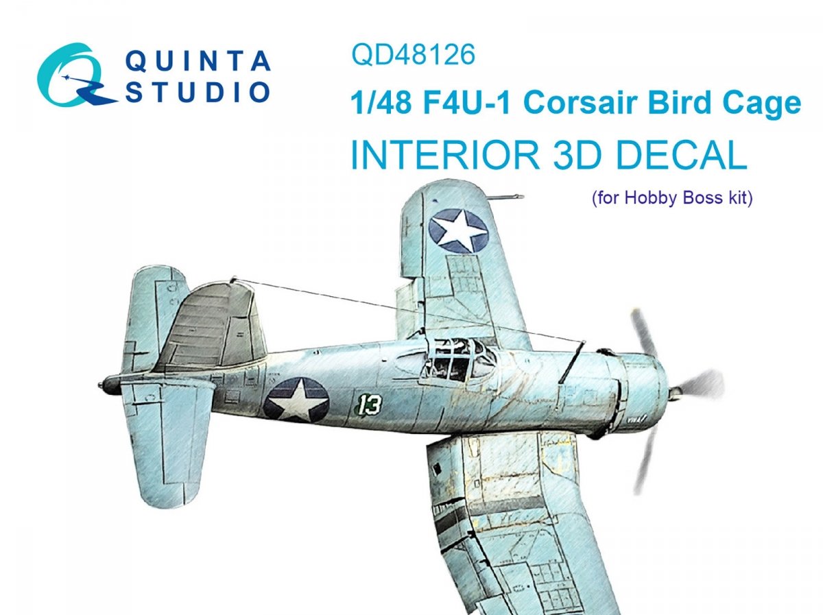 Quinta Studio QD48126 F4U-1 Corsair (Birdcage) 3D-Printed &amp; colored Interior on decal paper (Hobby Boss) 1/48