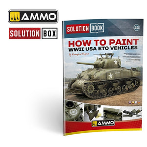 Ammo of Mig 6528 SOLUTION BOOK 22 - How to Paint WWII USA ETO Vehicles (Multilingual Book)
