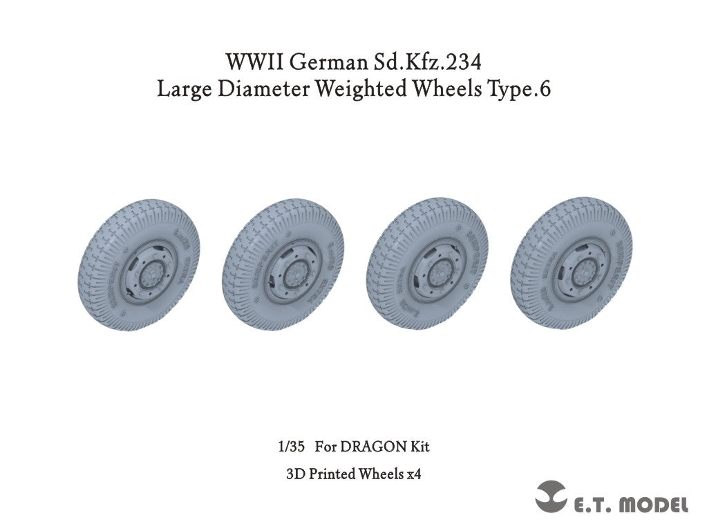 ET Model P35-106 WWII German Sd.Kfz.234 Large Diameter Weighted Wheels Type.6 1/35