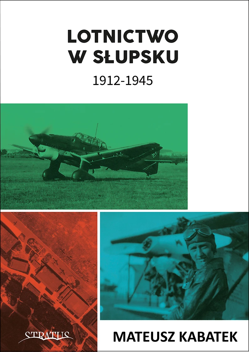 Stratus 81180 Aviation in Słupsk 1912 – 1945
