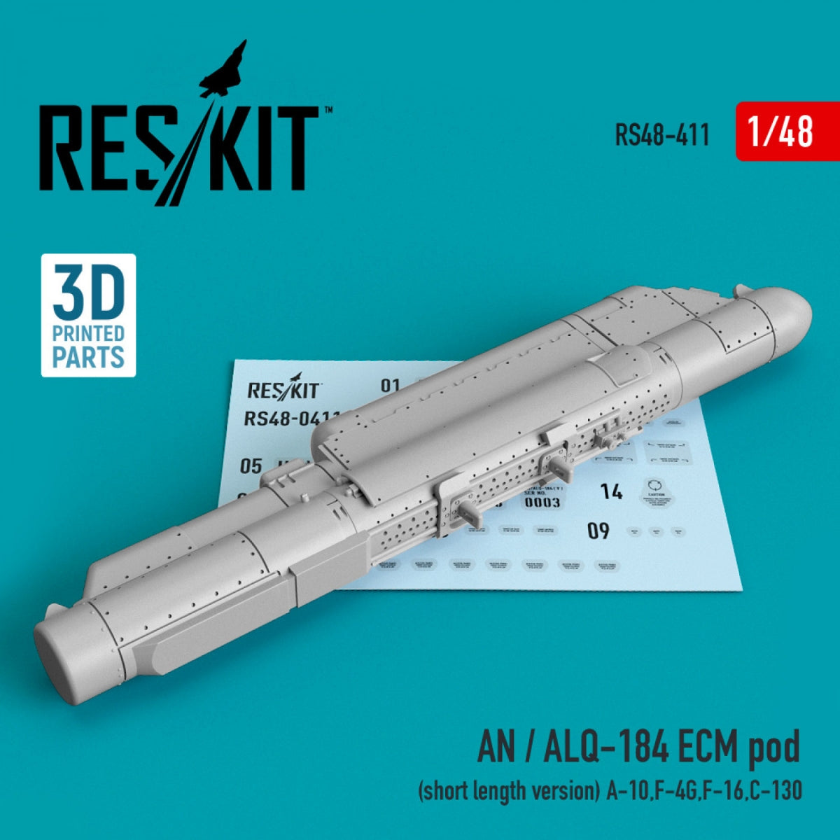 RESKIT RS48-0411 AN/ALQ-184 ECM POD (SHORT LENGTH VERSION) (3D PRINTED) 1/48