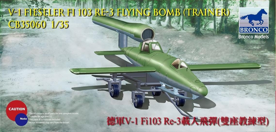 Bronco CB35060 V-1 Fi103 Re 3 Piloted Flying Bomb (Two Seats Trainer) 1/35