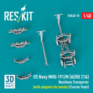 RESKIT RSK48-0010 US NAVY MHU-191/M (AERO 21A) Munitions Transporter (with adapters for bombs) (Carrier Fleet) (3D Printed model kit) 1/48 – image 3