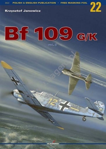Kagero 3022 Bf 109 G/K vol.II (without decals) EN/PL