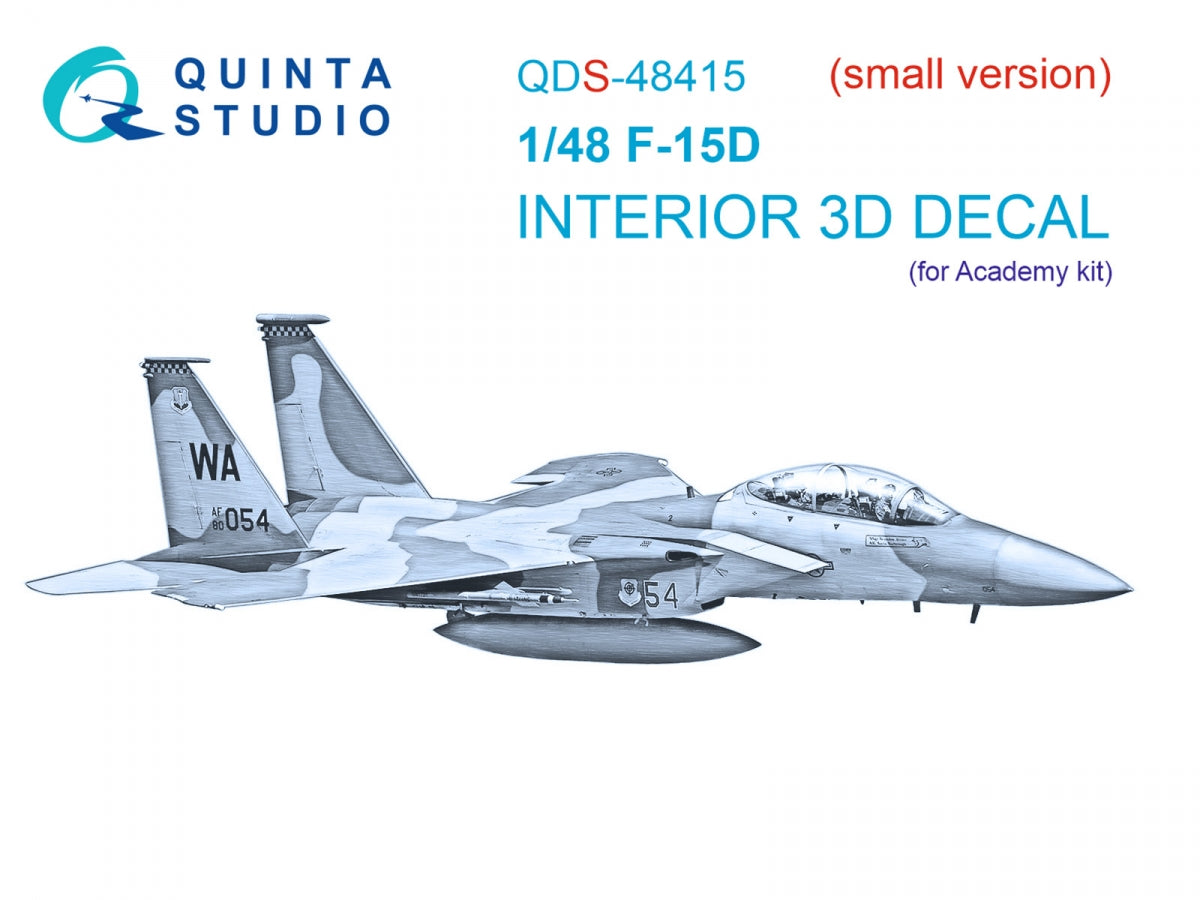 Quinta Studio QDS-48415 F-15D 3D-Printed colored Interior on decal paper (Academy) (Small version) 1/48