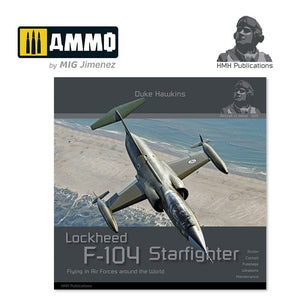 HMH Publications DH-025 Lockheed F-104 Starfighter Flying in Air Forces around the World (English version)