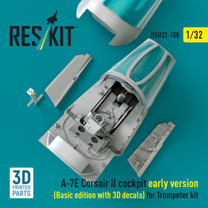 RESKIT RSU32-0188 A-7E Corsair II early cockpit (Basic edition with 3D decals) for Trumpeter kit (3D Printed) 1/32