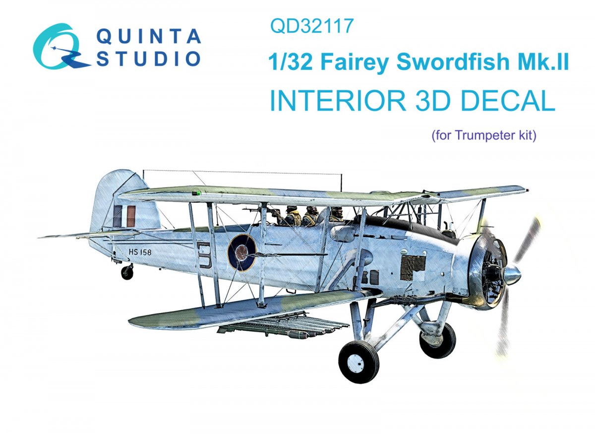 Quinta Studio QD32117 Fairey Swordfish Mk.II 3D-Printed &amp; colored Interior on decal paper (Trumpeter) 1/32