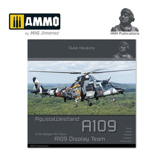 HMH Publications DH-024 Agusta Westland A109 &amp;amp; the Belgian Air Force A109 Display Team (English version)