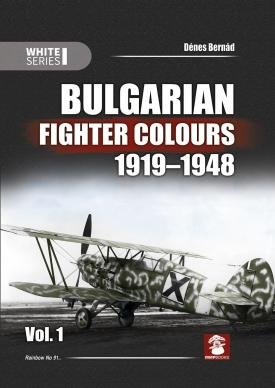 MMP Books 58181 White Series: Bulgarian Fighter Colors 1919-1948 Vol. 1 EN