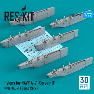 RESKIT RS72-0439 PYLONS FOR NAVY A-7 &amp;quot;CORSAIR II&amp;quot; WITH MAU-11 BOMB RACKS (3D PRINTED) 1/72