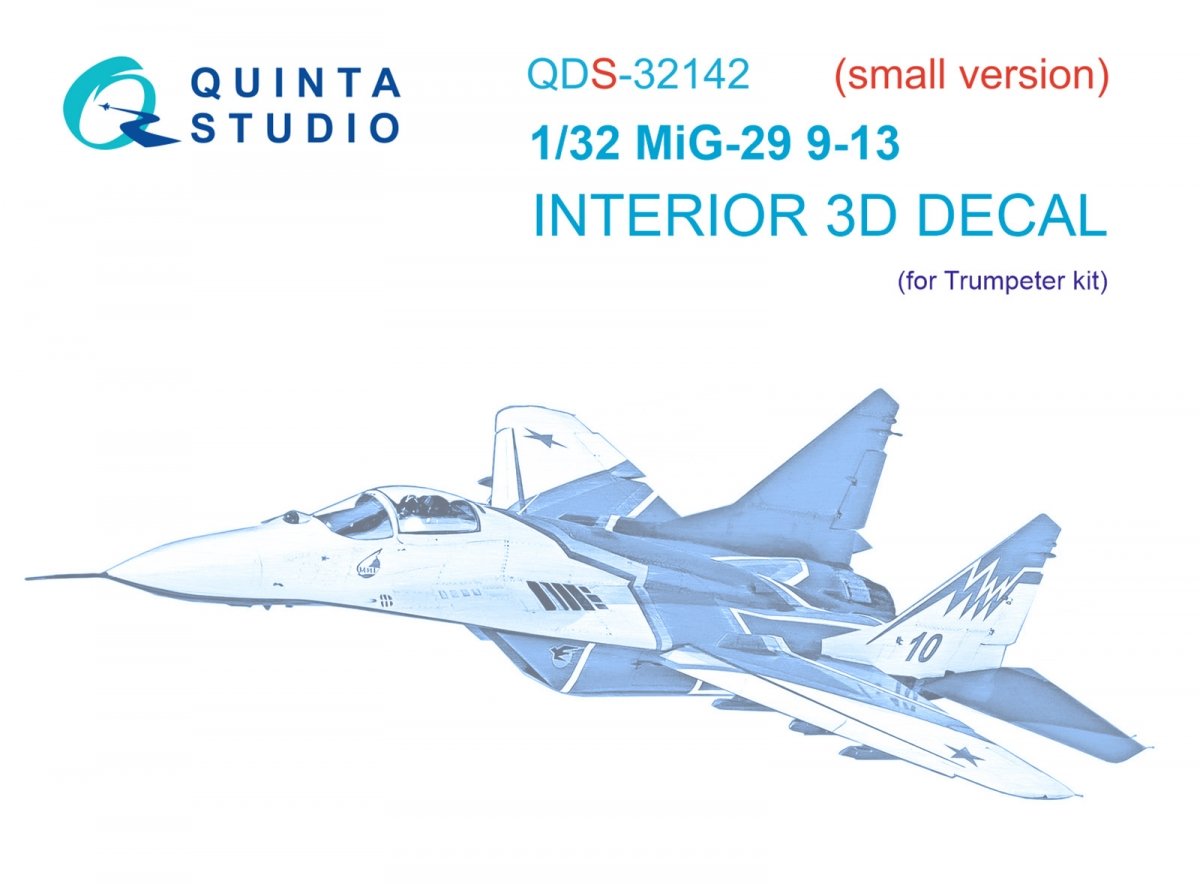 Quinta Studio QDS-32142 MiG-29 9-13 Fulcrum C 3D-Printed &amp; colored Interior on decal paper (Trumpeter) (Small version) 1/32