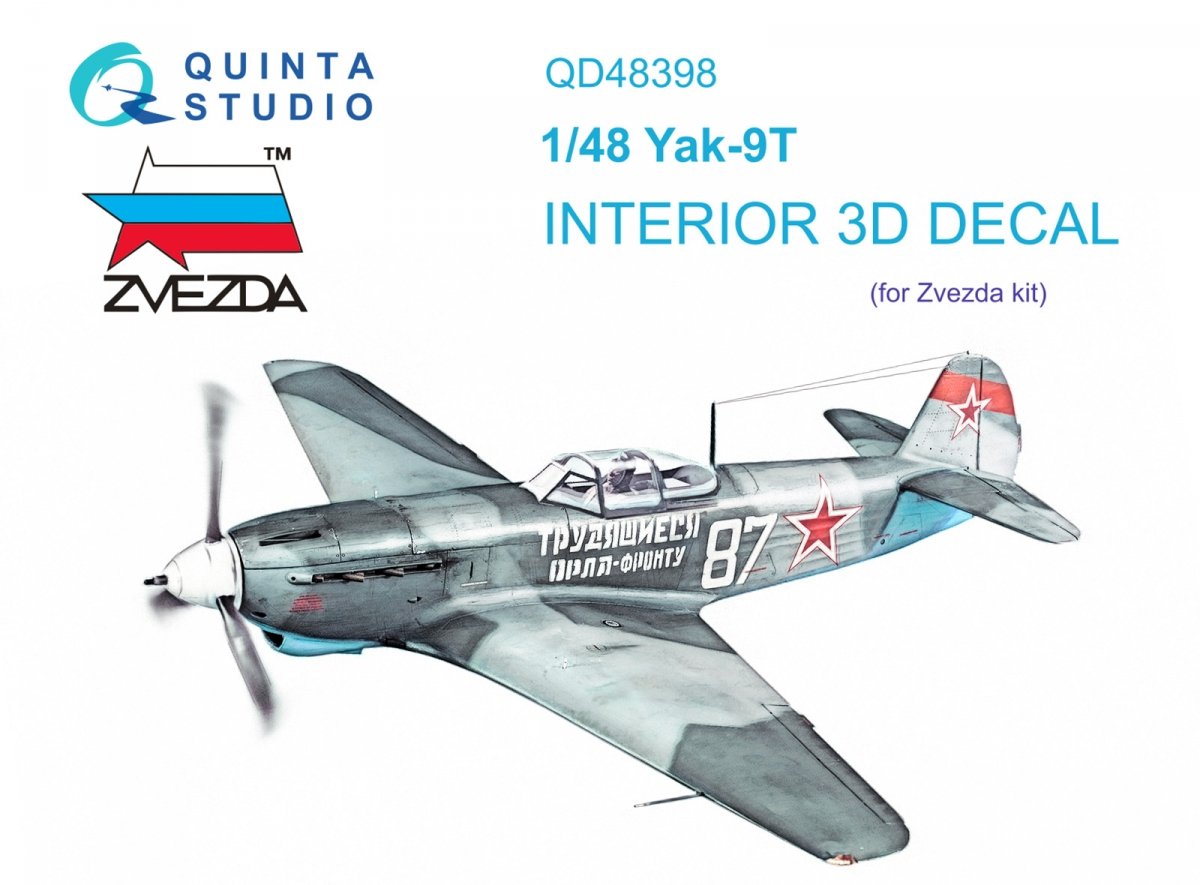 Quinta Studio QD48398 Yak-9T 3D-Printed &amp;amp; colored Interior on decal paper (Zvezda) 1/48