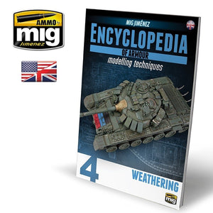AMMO of Mig Jimenez 6153 ENCYCLOPEDIA OF ARMOR MODELLING TECHNIQUES VOL. 4 - WEATHERING (English)