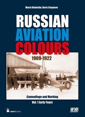 MMP Books 78487 Russian Aviation Colors 1909-1922: Vol 1 EN