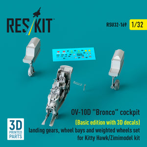 RESKIT RSU32-0169 OV-10D &amp;quot;Bronco&amp;quot; cockpit (Basic edition with 3D decals) landing gears, wheel bays and weighted wheels set for Kitty Hawk/Zimimodel kit (3D Printed) 1/32 – zdjęcie 3