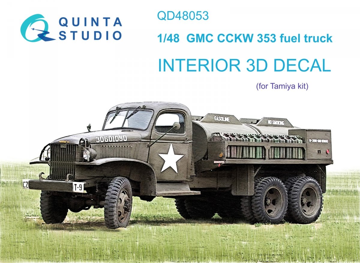 Quinta Studio QD48053 GMC CCKW 353 fuel truck 3D-Printed &amp;amp; colored Interior on decal paper (Tamiya) 1/48
