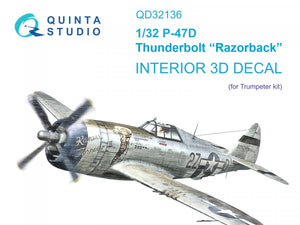 Quinta Studio QD32136 P-47D Razorback 3D-Printed &amp;amp; colored Interior on decal paper (Trumpeter) 1/32