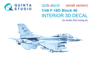 Quinta Studio QDS-48419 F-16D block 40 3D-Printed &amp;amp; colored Interior on decal paper (Kinetic 2022 tool) (Small version) 1/48