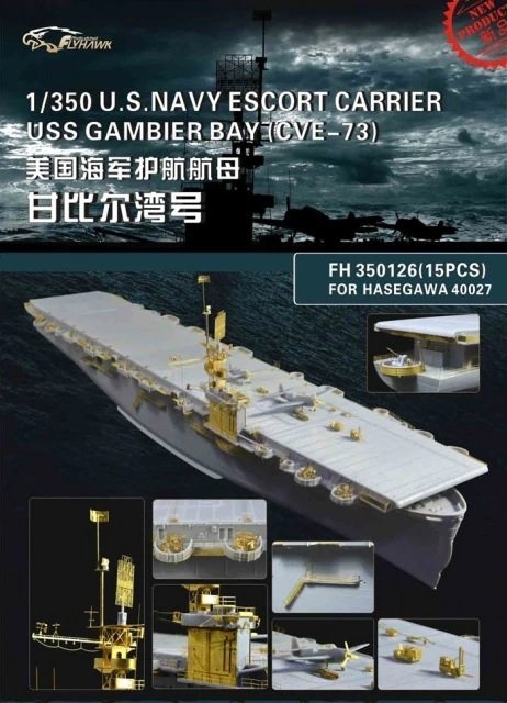 Flyhawk FH350126 Porte-avions d'escorte de l'US Navy USS Gambier Bay (CVE-73) POUR HASEGAWA 40027 1/350