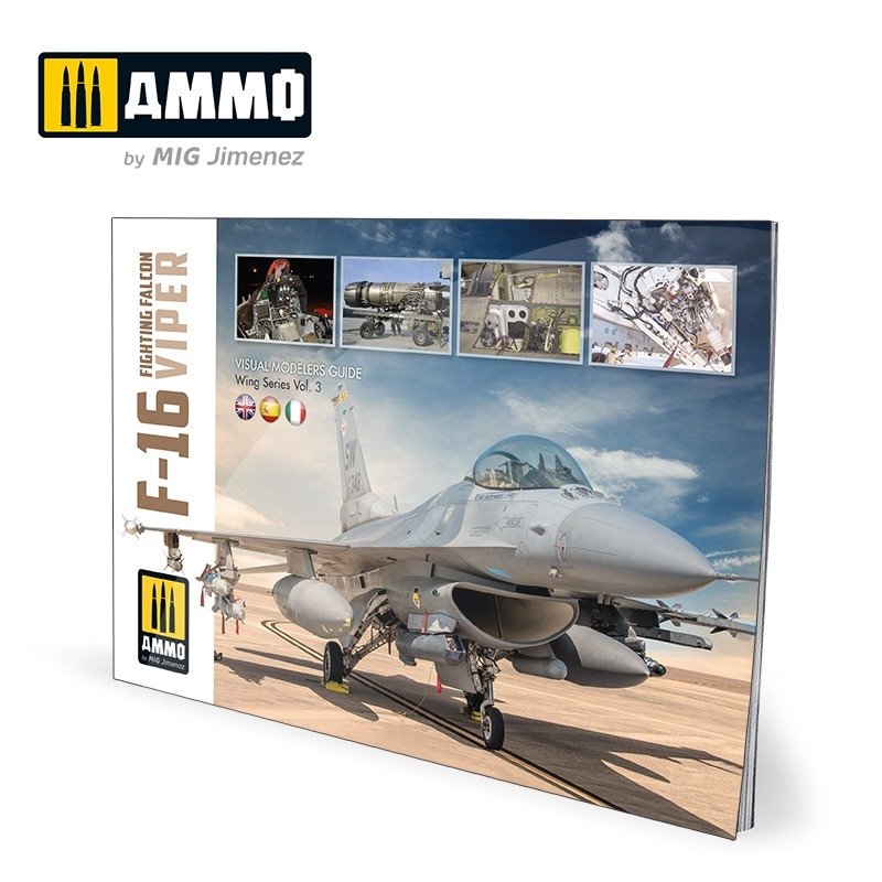 AMMO of Mig Jimenez 6029 F-16 Fighting Falcon / VIPER. Visual Modelers Guide Multilingual (Eng, Spa, Ita)