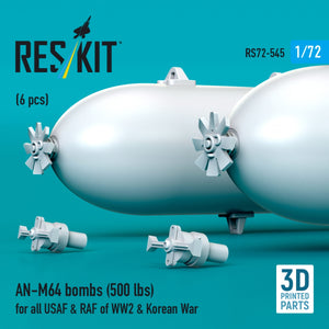 RESKIT RS72-0545 AN-M64 bombs (500 lbs) for all USAF &amp; RAF of WW2 &amp; Korean War (6 pcs) (3D Printed) 1/72