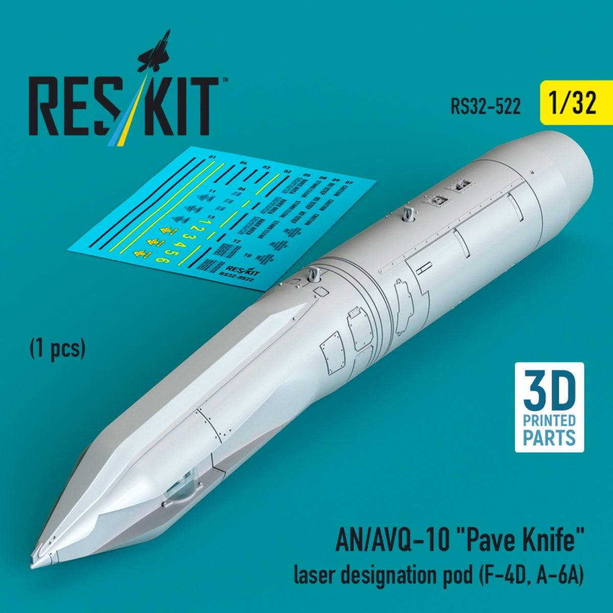 RESKIT RS32-0522 AN/AVQ-10 "Pave Knife" laser designation pod (1 pcs) (F-4D, A-6A) (3D Printed) 1/32