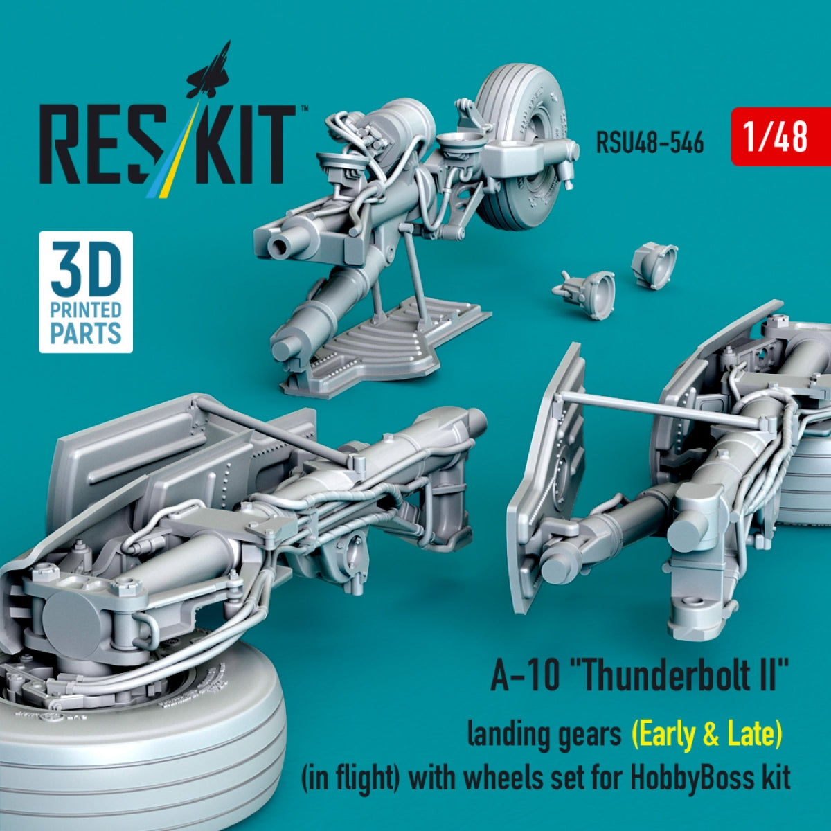 RESKIT RSU48-0546 A-10 "Thunderbolt II" landing gears (Early &amp; Late) (in flight) with wheels set for HobbyBoss kit (3D Printed) 1/48