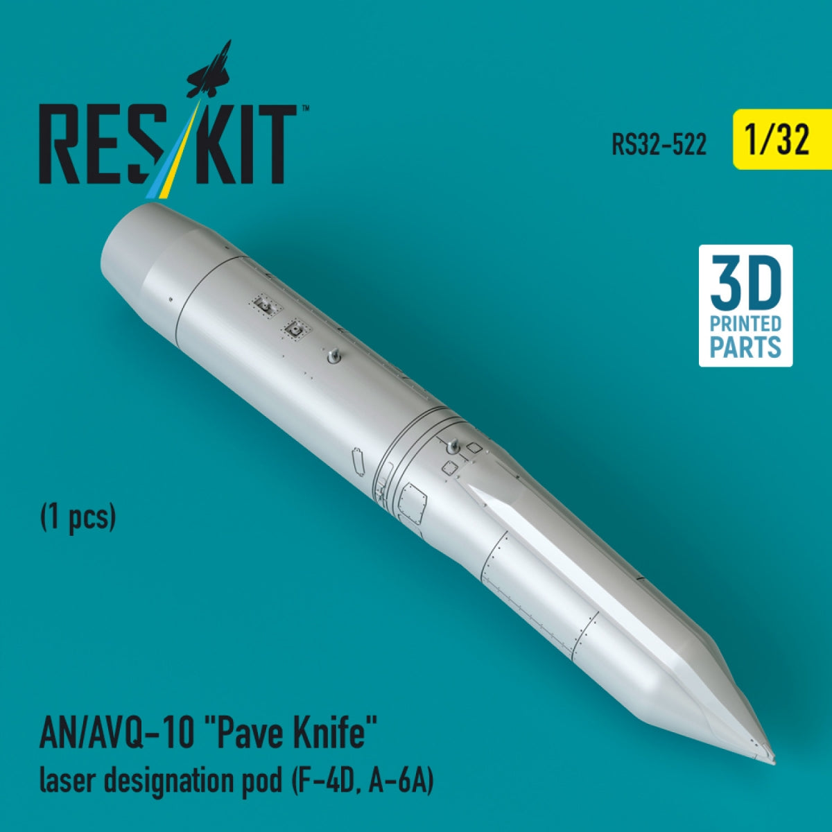 RESKIT RS32-0522 AN/AVQ-10 "Pave Knife" laser designation pod (1 pcs) (F-4D, A-6A) (3D Printed) 1/32