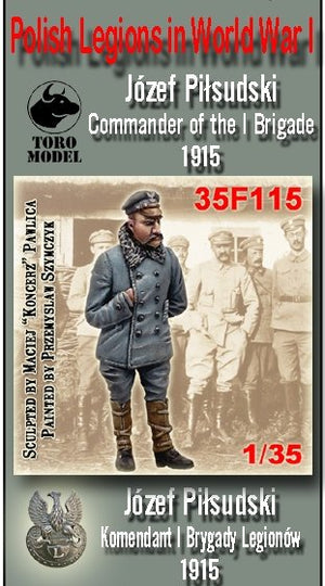ToRo Model 35F115 Polish Legions - Józef Piłsudski - Commander of the I Brigade 1915 / Polish Legions in World war I - Józef Piłsudski - Commander of the I Brigade 1915 1/35