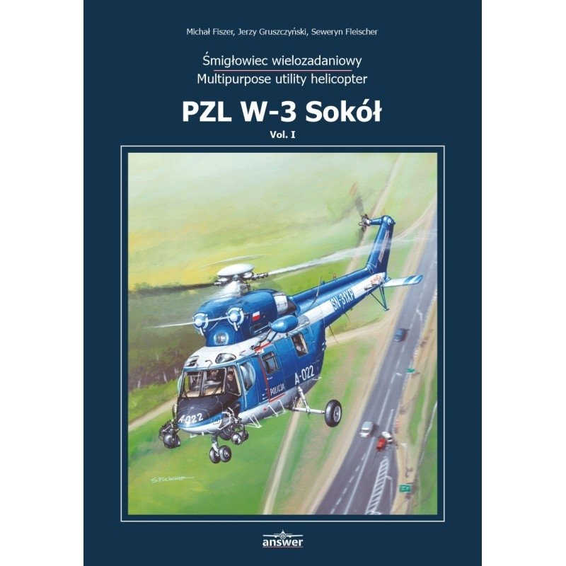 Answer 49011000 PZL W-3 Sokół - Monograph Volume I PL+EN