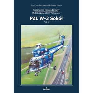 Answer 49011000 PZL W-3 Sokół - Monograph Volume I PL+EN