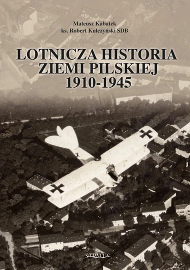Stratus 21580 Aviation History of the Piła Region 1910-1945