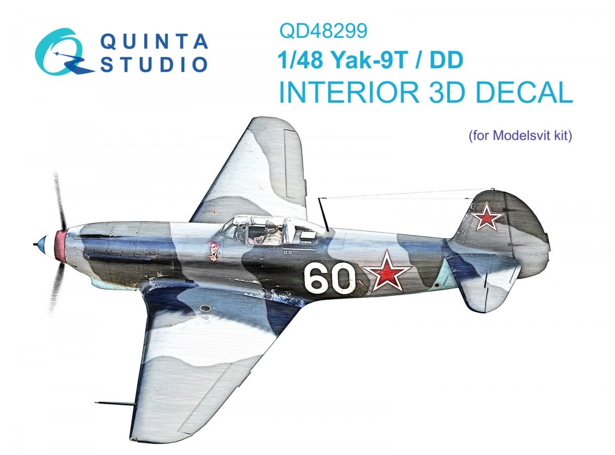 Quinta Studio QD48299 Yak-9T/DD 3D-Printed &amp;amp; colored Interior on decal paper (Modelsvit) 1/48