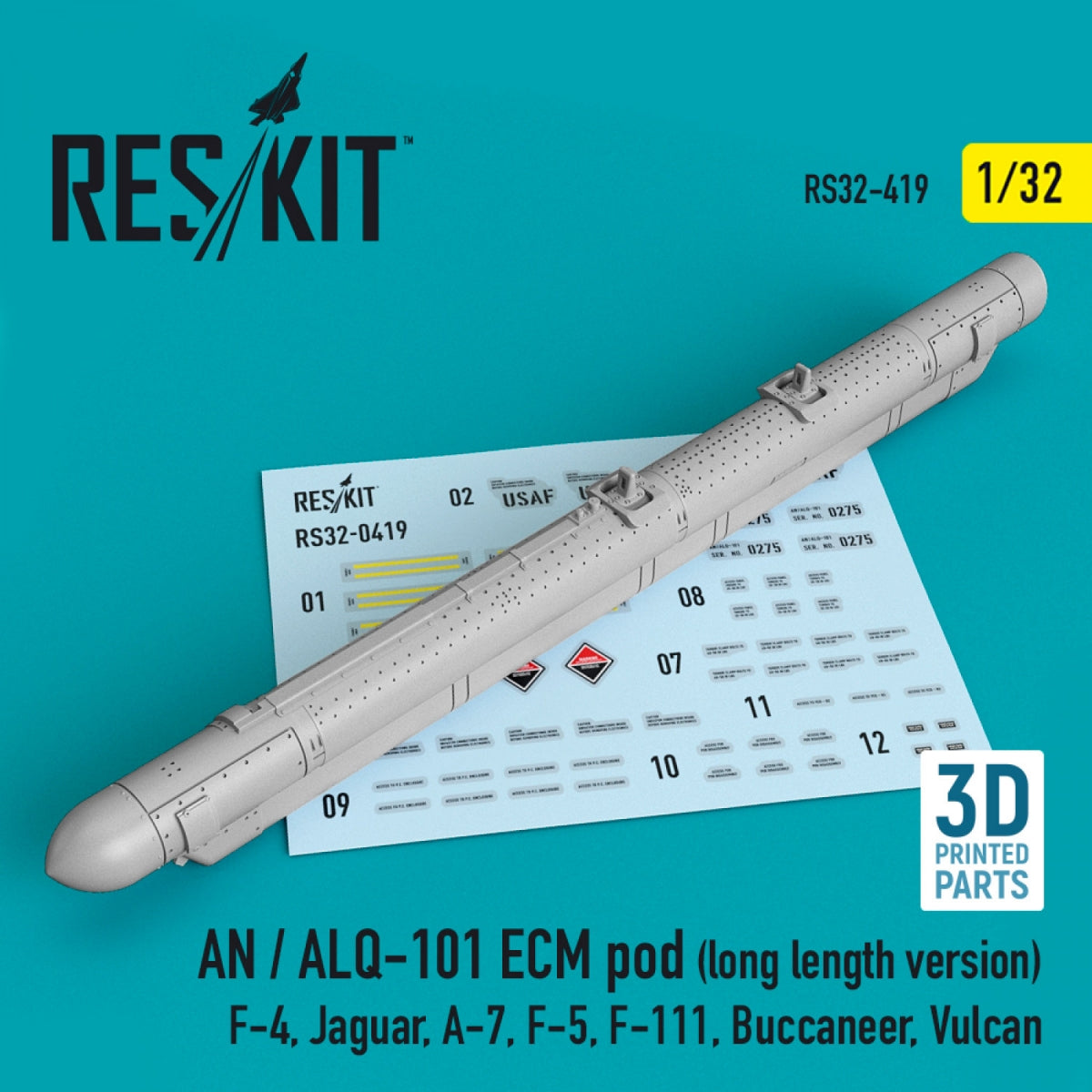 RESKIT RS32-0419 AN/ALQ-101 ECM POD (VERSION LONGUE) (IMPRIMÉE EN 3D) 1/32 