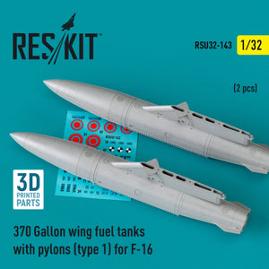 Réservoirs de carburant d&amp;#39;aile RESKIT RSU32-0143 de 370 gallons avec pylônes (type 1) pour F-16 (2 pièces) (Impression 3D) 1/32