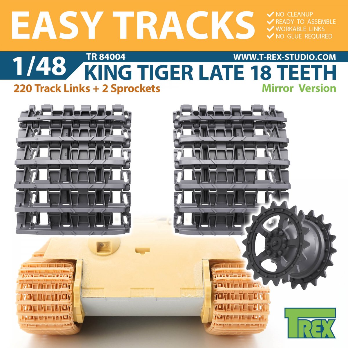 T-Rex Studio TR84004 King Tiger Late 18 Teeth Tracks Mirror Version w/ Sprockets 1/48