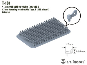 ET Model T-181 1.7mm Rotating lock buckle Type.2（220 pieces）