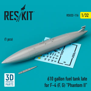 RESKIT RSU32-0116 610 GALLON FUEL TANK LATE FOR F-4 (F, G) &amp;quot;PHANTOM II&amp;quot; (3D PRINTED) 1/32