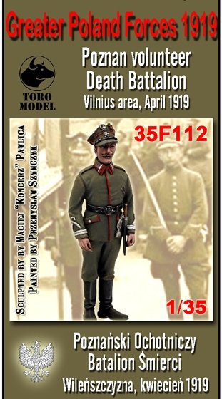ToRo Model 35F112 War 1920 - Poznań Volunteer Death Battalion / Greater Poland Forces 1919 Poznan volunteer Death Battalion, Vilnius area, April 1919 1/35