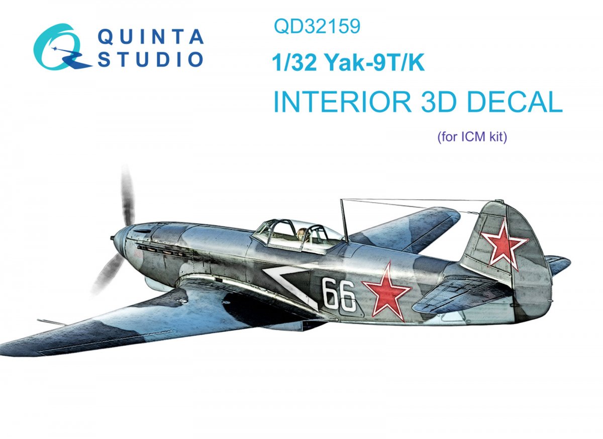 Quinta Studio QD32159 Yak-9 T/K 3D-Printed &amp; colored Interior on decal paper (ICM) 1/32