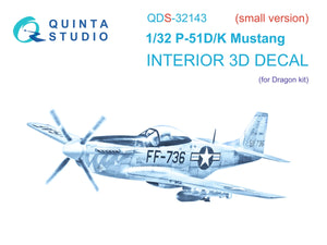 Quinta Studio QDS-32143 P-51D/K Mustang 3D-Printed colored Interior on decal paper (Dragon) (Small version) 1/32