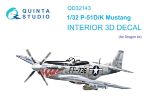 Quinta Studio QD32143 P-51D/K Mustang 3D-Printed &amp;amp; colored Interior on decal paper (Dragon) 1/32