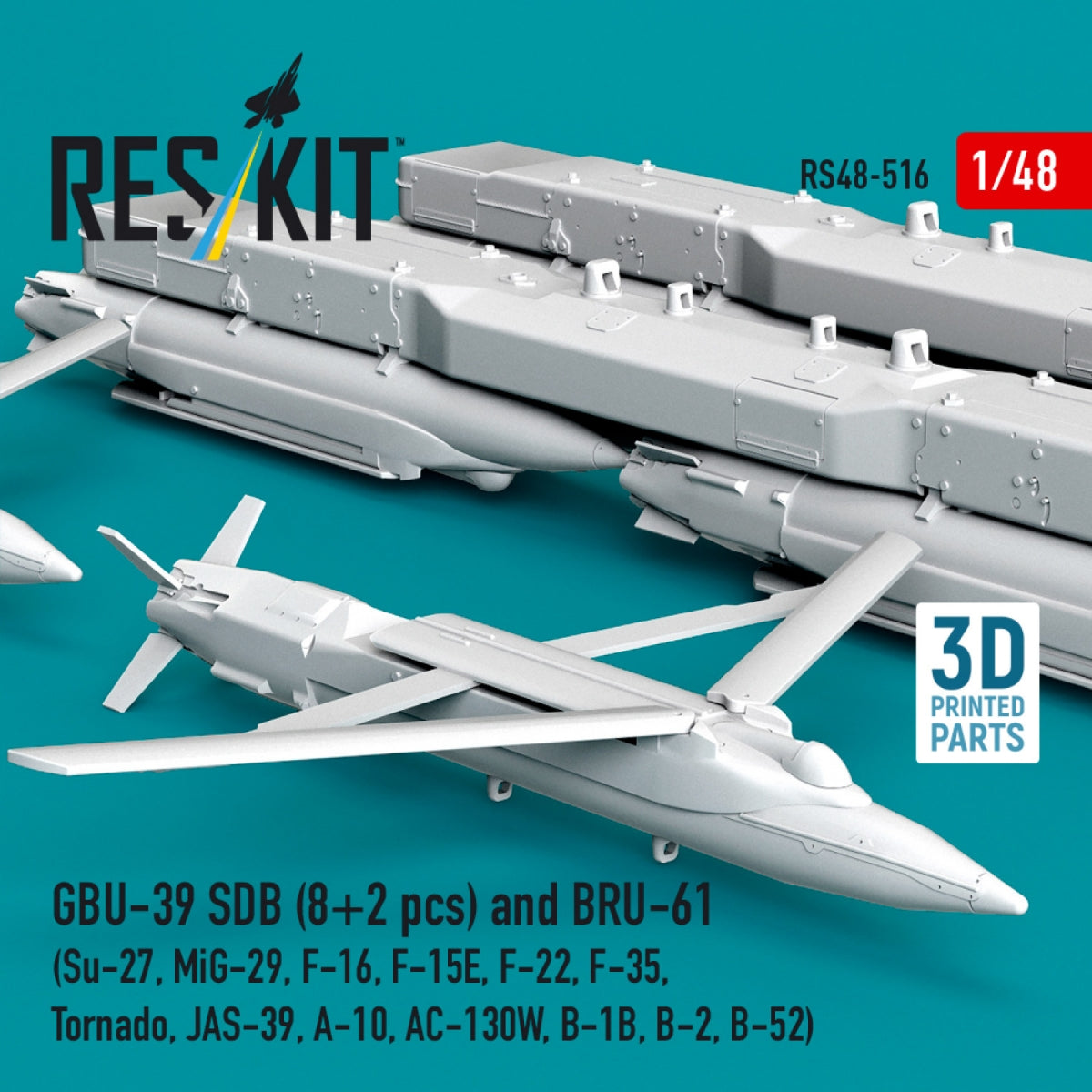 RESKIT RS48-0516 GBU-39 SDB (8 pcs) and BRU-61 (2 pcs) (Su-27, MiG-29, F-16, F-15E, F-22, F-35, Tornado, JAS-39, A-10, AC-130W, B-1B, B-2, B-52) (3D Printed) 1/48