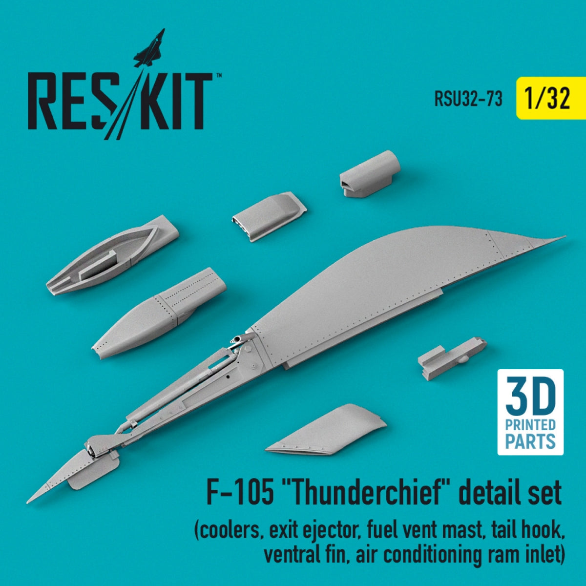 RESKIT RSU32-0073 F-105 "THUNDERCHIEF" DETAIL SET (COOLERS, EXIT EJECTOR, FUEL VENT MAST, TAIL HOOK, VENTRAL FIN, AIR CONDITIONING RAM INLET) (3D PRINTED) 1/32