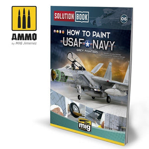 AMMO of Mig Jimenez 6509 How To Paint USAF Navy Gray Fighters Solution Book