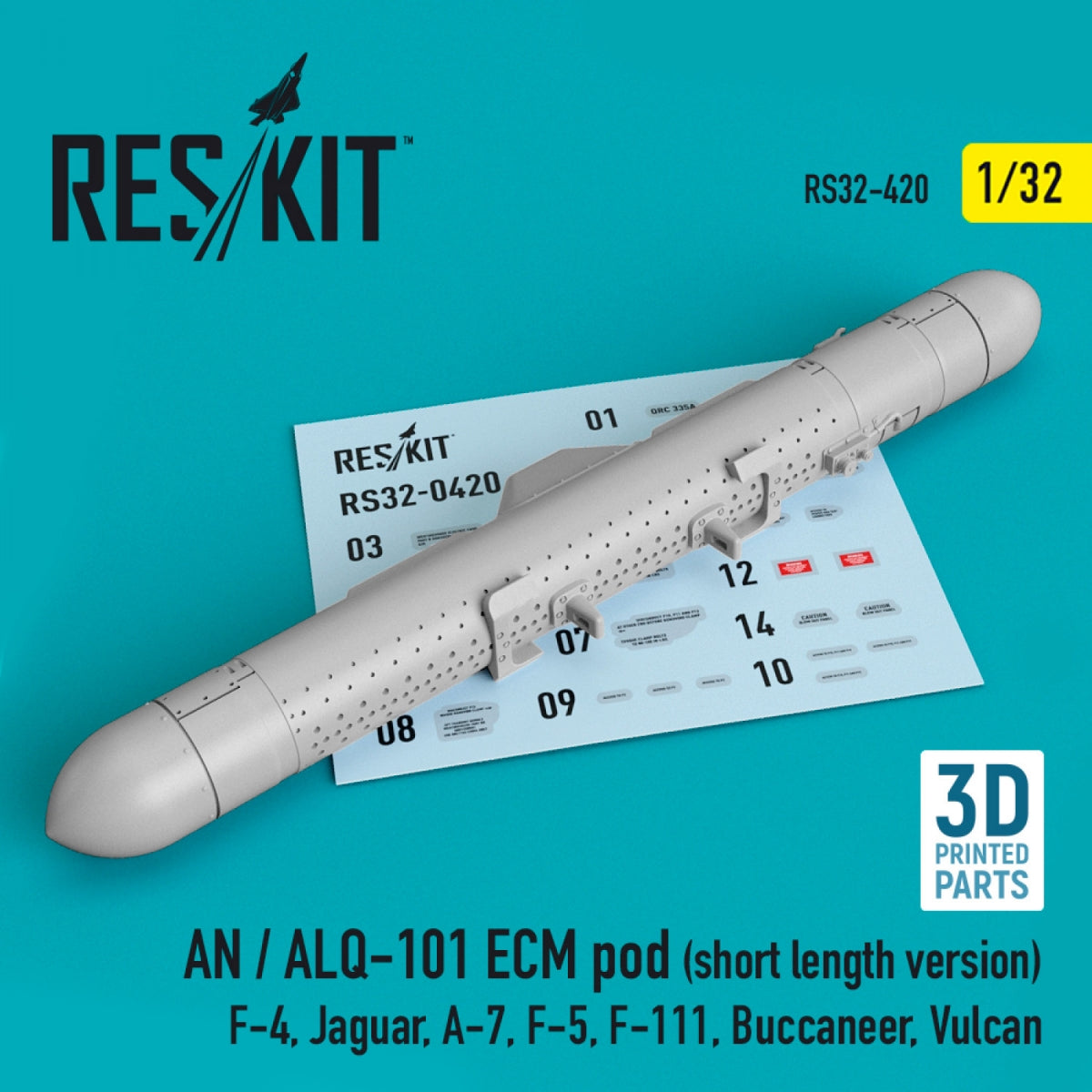 RESKIT RS32-0420 AN/ALQ-101 ECM POD (VERSION COURTE) (IMPRIMÉE EN 3D) 1/32