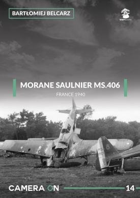 MMP Books 58327 Caméra ON 14 Morane Saulnier MS.406, France 1940 FR
