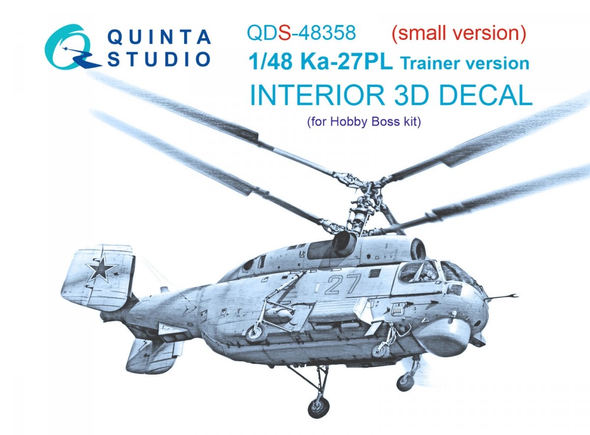 Quinta Studio QDS-48358 Ka-27PL Trainer version 3D-Printed &amp;amp; colored Interior on decal paper (Hobby Boss) (Small version) 1/48
